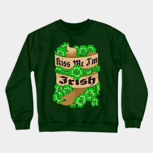 Kiss Me I'm Irish Crewneck Sweatshirt